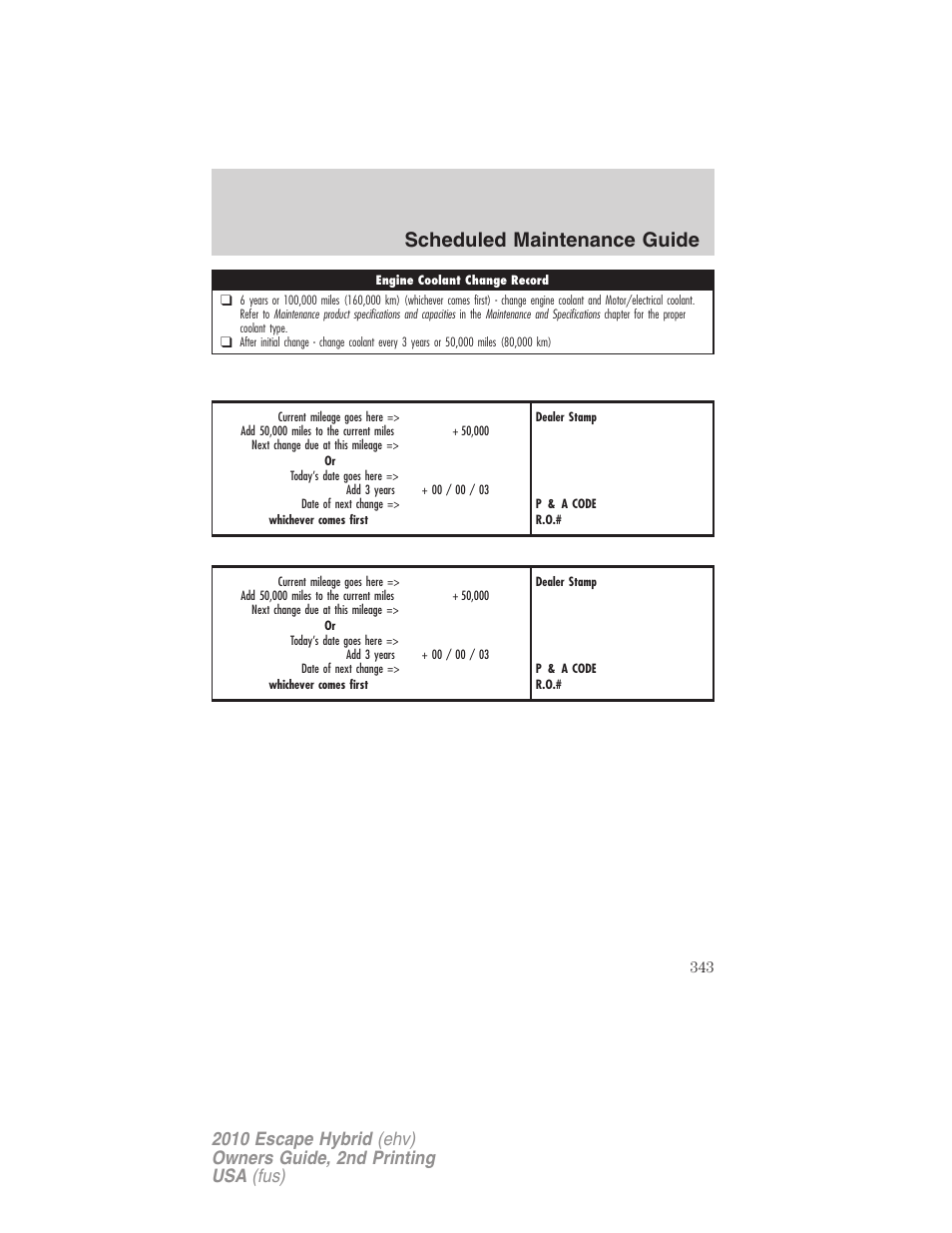 Scheduled maintenance guide | FORD 2010 Escape Hybrid v.2 User Manual | Page 343 / 353