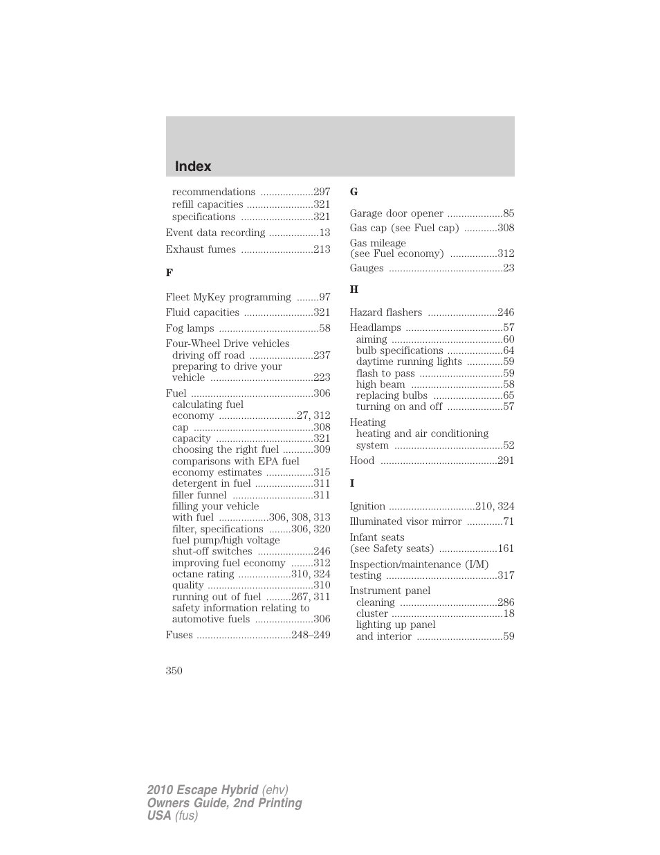 Index | FORD 2010 Escape Hybrid v.2 User Manual | Page 350 / 353