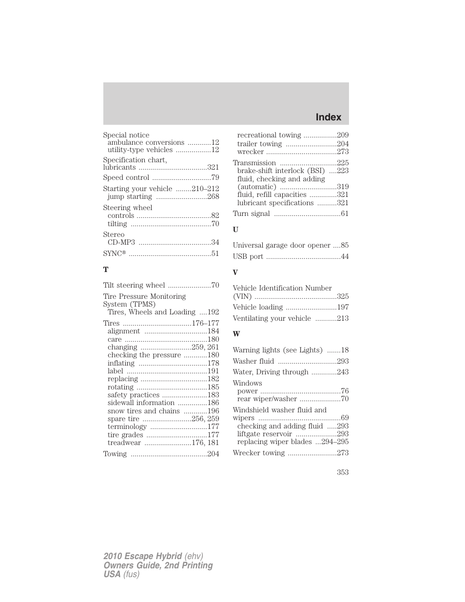 Index | FORD 2010 Escape Hybrid v.2 User Manual | Page 353 / 353
