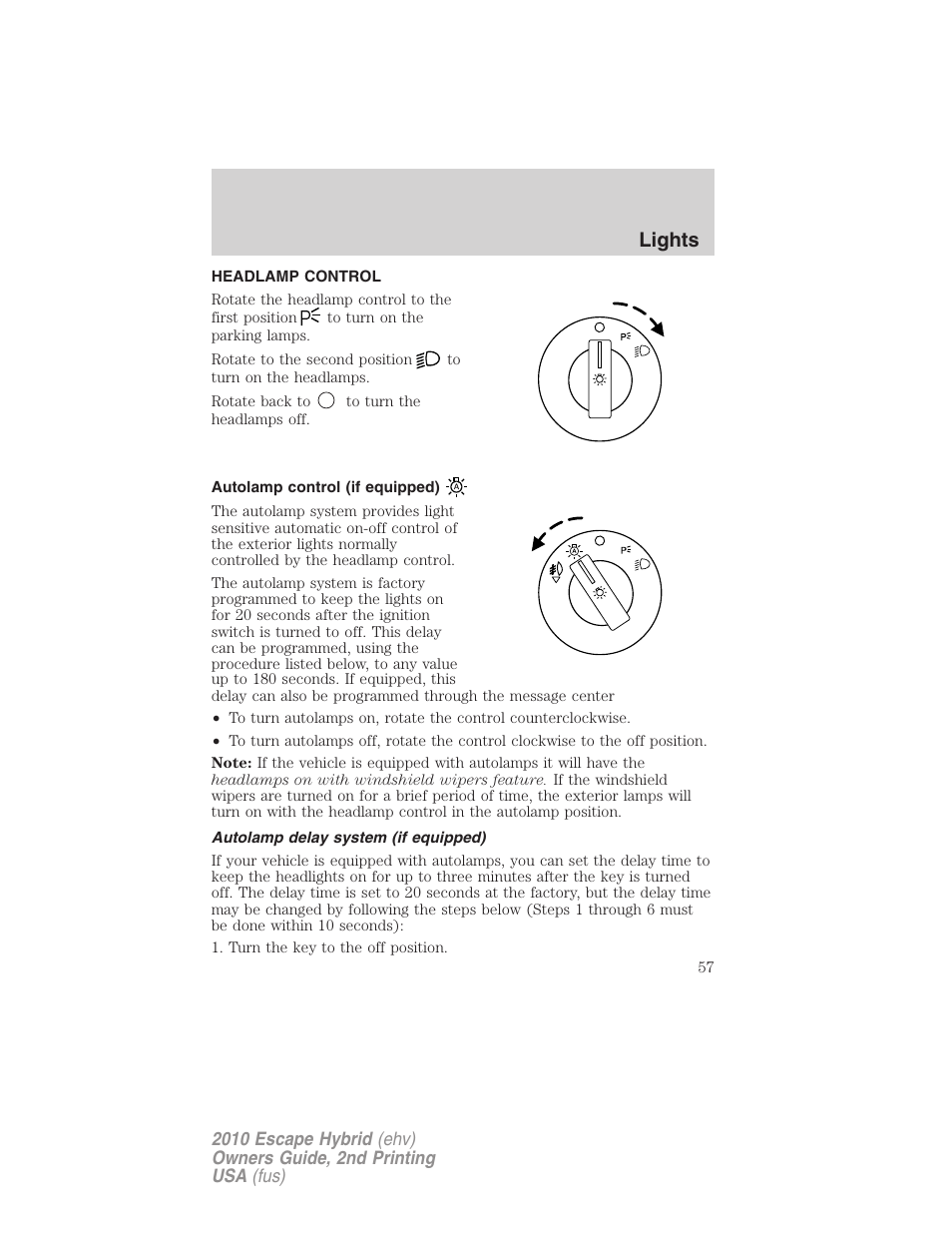 Lights, Headlamp control, Autolamp control (if equipped) | Autolamp delay system (if equipped), Headlamps | FORD 2010 Escape Hybrid v.2 User Manual | Page 57 / 353