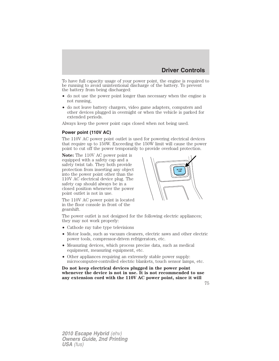 Power point (110v ac), Driver controls | FORD 2010 Escape Hybrid v.2 User Manual | Page 75 / 353