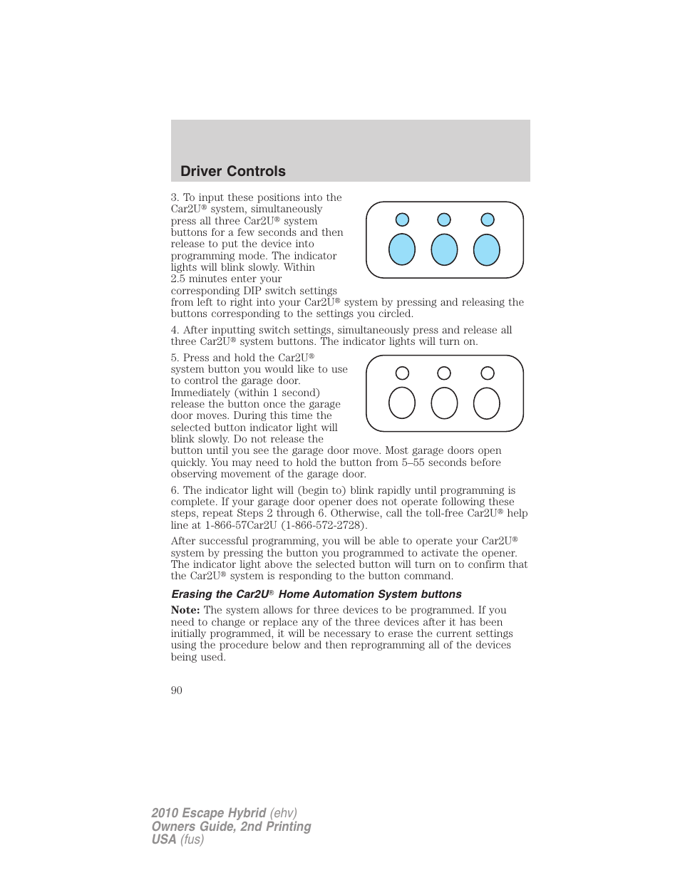 Erasing the car2u home automation system buttons, Driver controls | FORD 2010 Escape Hybrid v.2 User Manual | Page 90 / 353