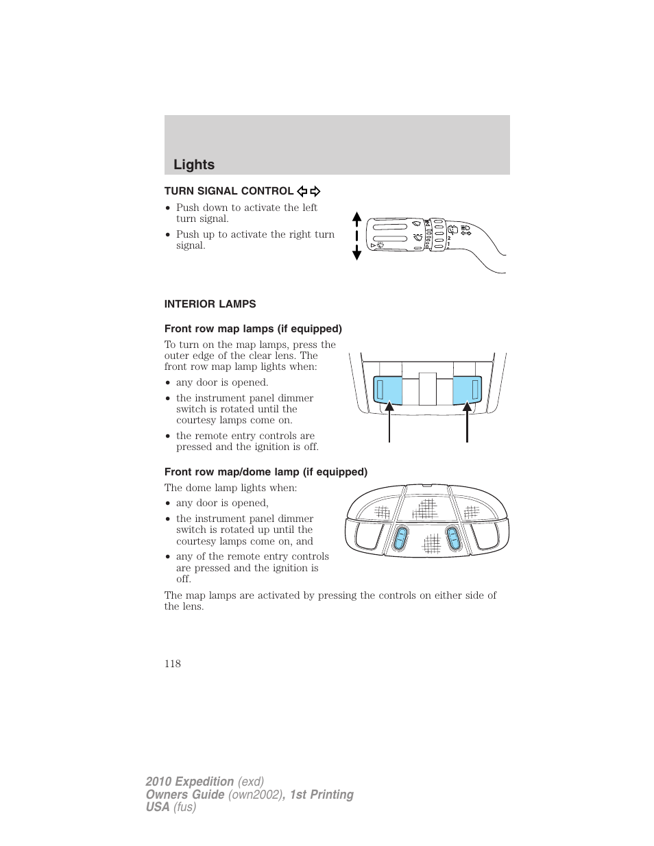 Turn signal control, Interior lamps, Front row map lamps (if equipped) | Front row map/dome lamp (if equipped), Lights | FORD 2010 Expedition v.1 User Manual | Page 118 / 420
