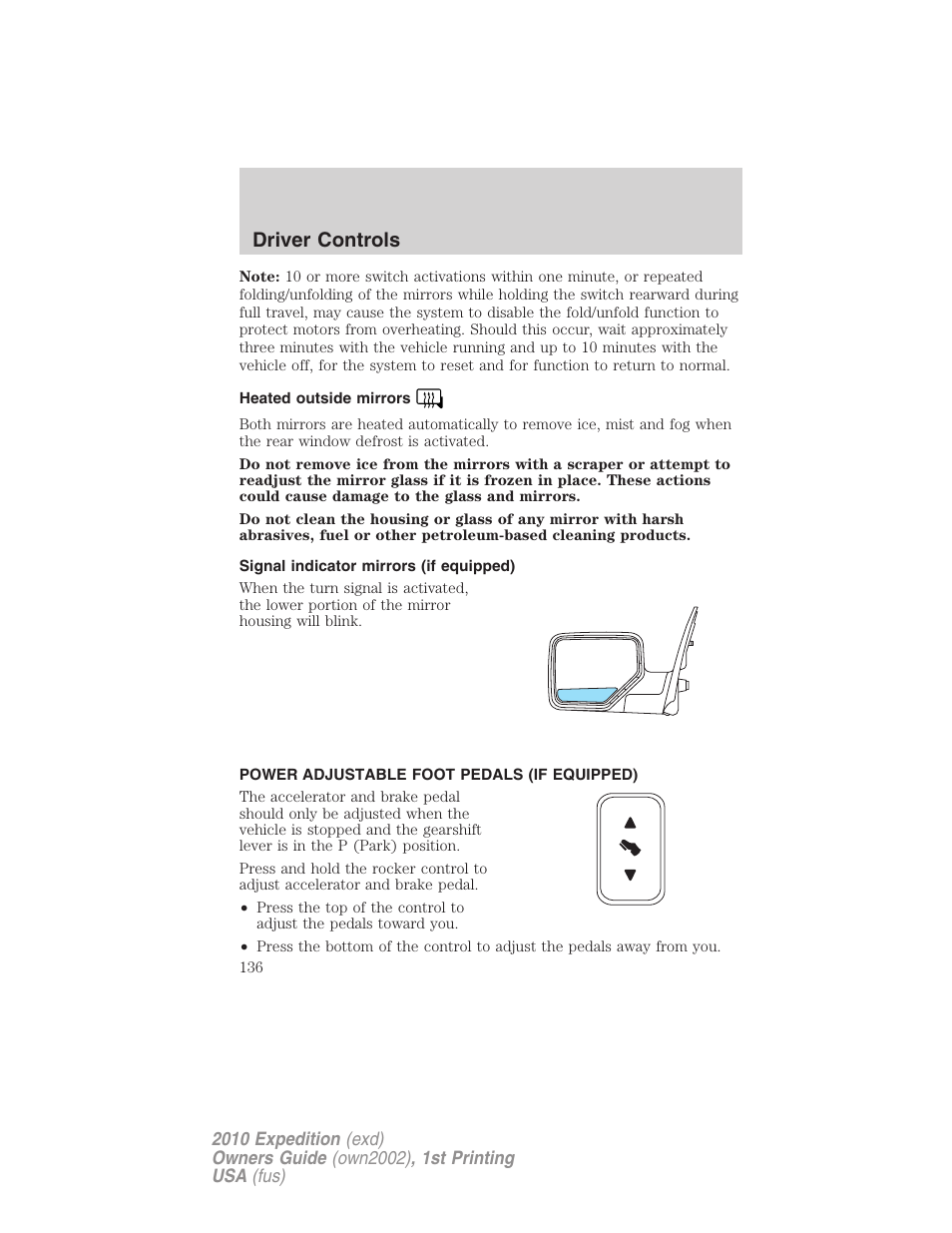 Heated outside mirrors, Signal indicator mirrors (if equipped), Power adjustable foot pedals (if equipped) | Driver controls | FORD 2010 Expedition v.1 User Manual | Page 136 / 420