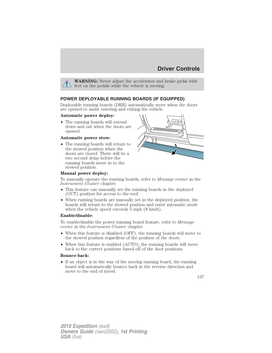 Power deployable running boards (if equipped), Driver controls | FORD 2010 Expedition v.1 User Manual | Page 137 / 420