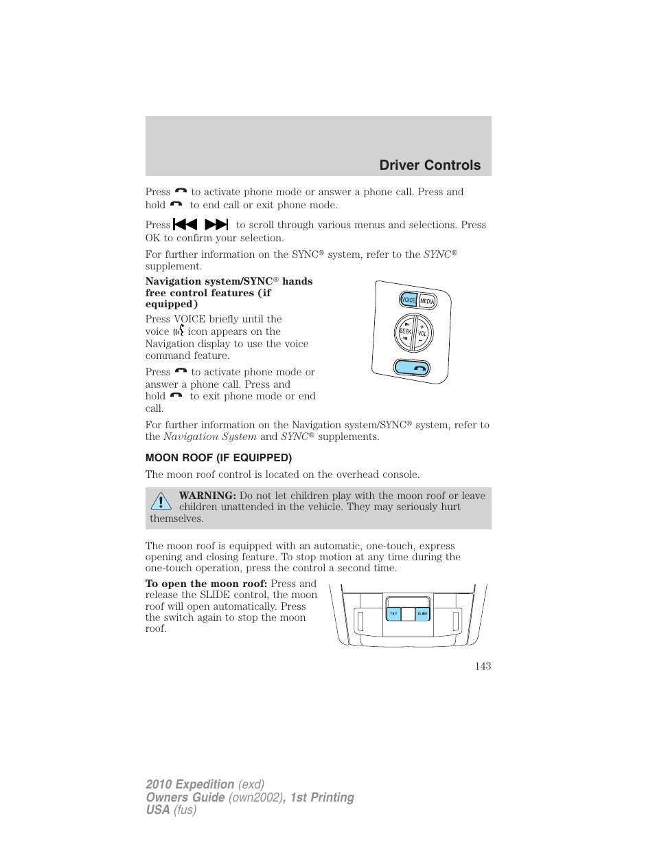 Moon roof (if equipped), Moon roof, Driver controls | FORD 2010 Expedition v.1 User Manual | Page 143 / 420