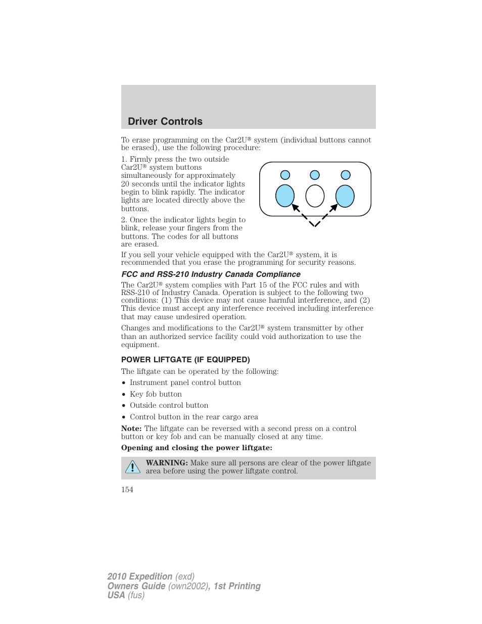 Fcc and rss-210 industry canada compliance, Power liftgate (if equipped), Driver controls | FORD 2010 Expedition v.1 User Manual | Page 154 / 420