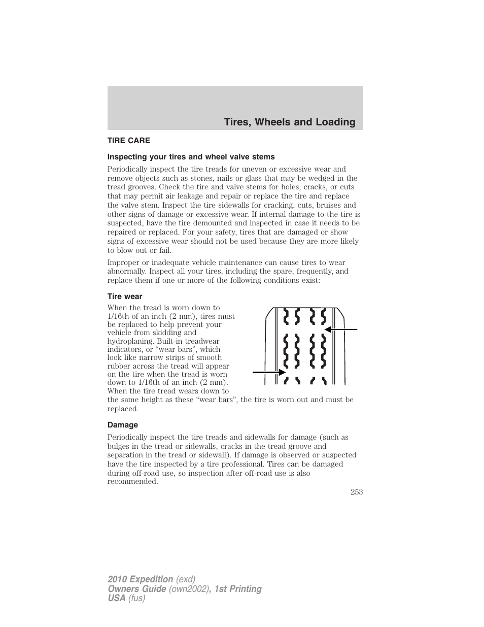 Tire care, Inspecting your tires and wheel valve stems, Tire wear | Damage, Tires, wheels and loading | FORD 2010 Expedition v.1 User Manual | Page 253 / 420