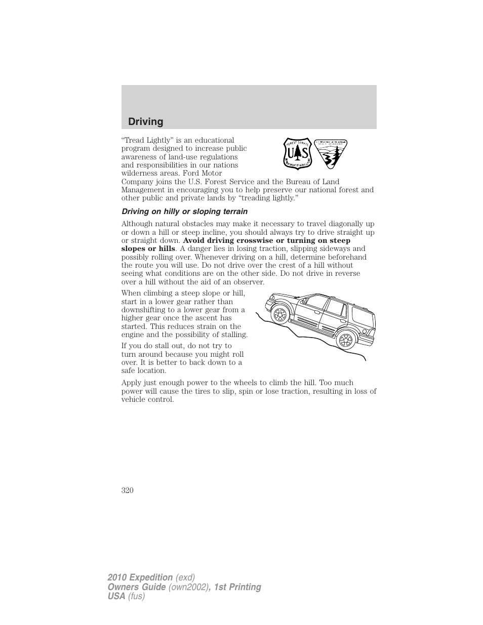 Driving on hilly or sloping terrain, Driving | FORD 2010 Expedition v.1 User Manual | Page 320 / 420