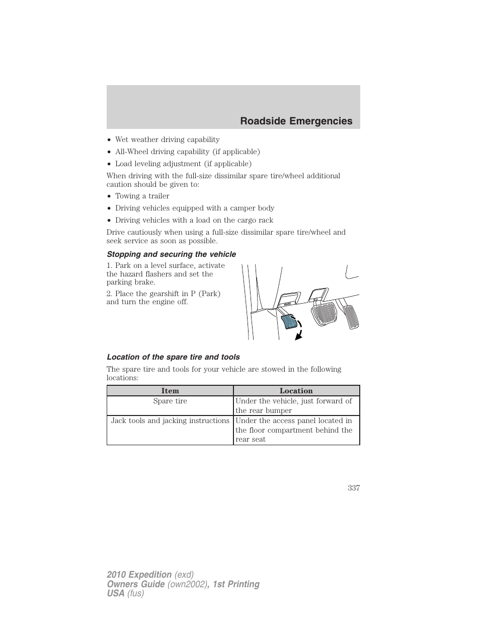 Stopping and securing the vehicle, Location of the spare tire and tools, Roadside emergencies | FORD 2010 Expedition v.1 User Manual | Page 337 / 420