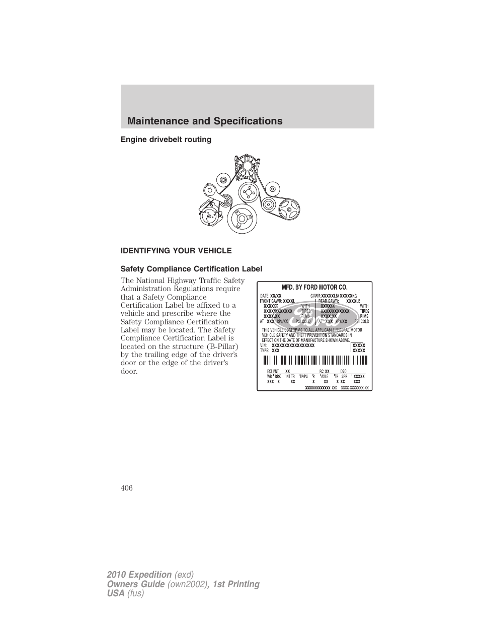 Engine drivebelt routing, Identifying your vehicle, Safety compliance certification label | Maintenance and specifications | FORD 2010 Expedition v.1 User Manual | Page 406 / 420