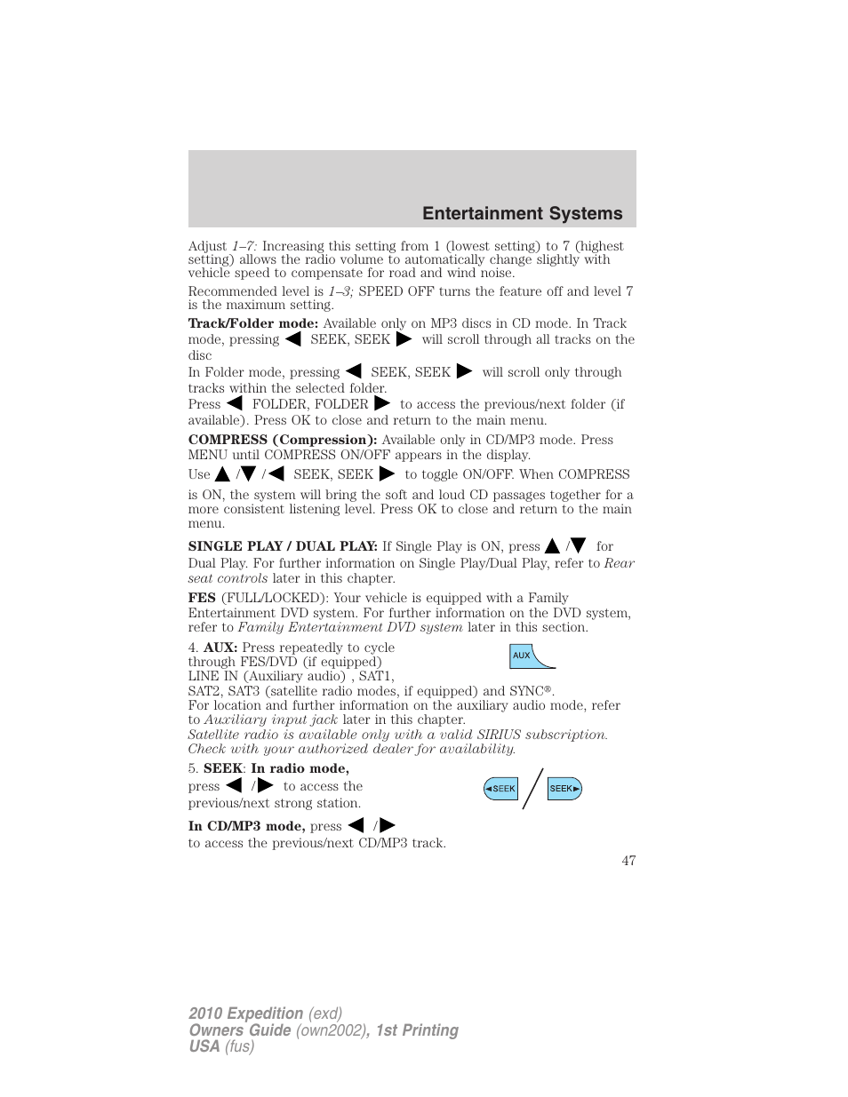 Entertainment systems | FORD 2010 Expedition v.1 User Manual | Page 47 / 420