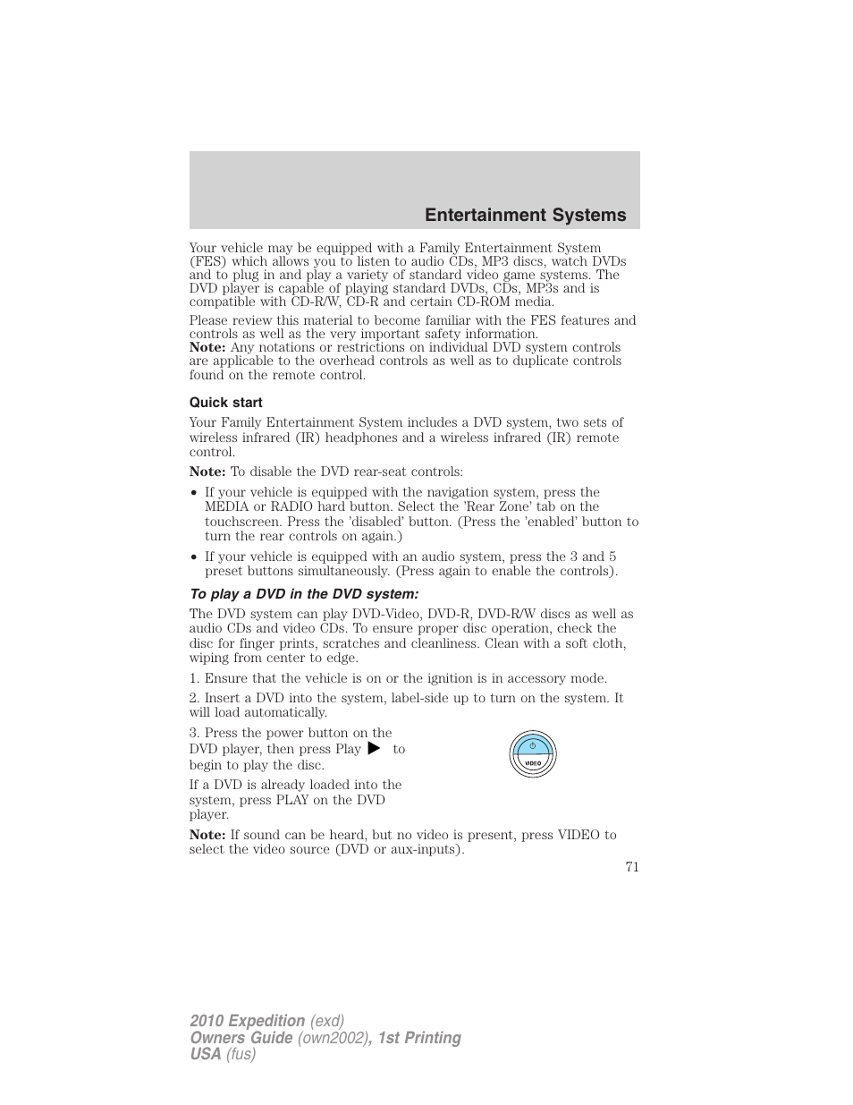 Quick start, To play a dvd in the dvd system, Entertainment systems | FORD 2010 Expedition v.1 User Manual | Page 71 / 420