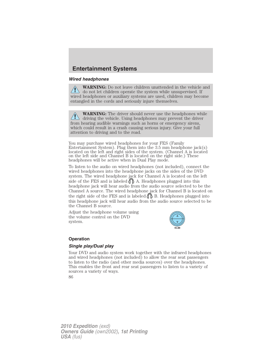 Wired headphones, Operation, Single play/dual play | Entertainment systems | FORD 2010 Expedition v.1 User Manual | Page 86 / 420