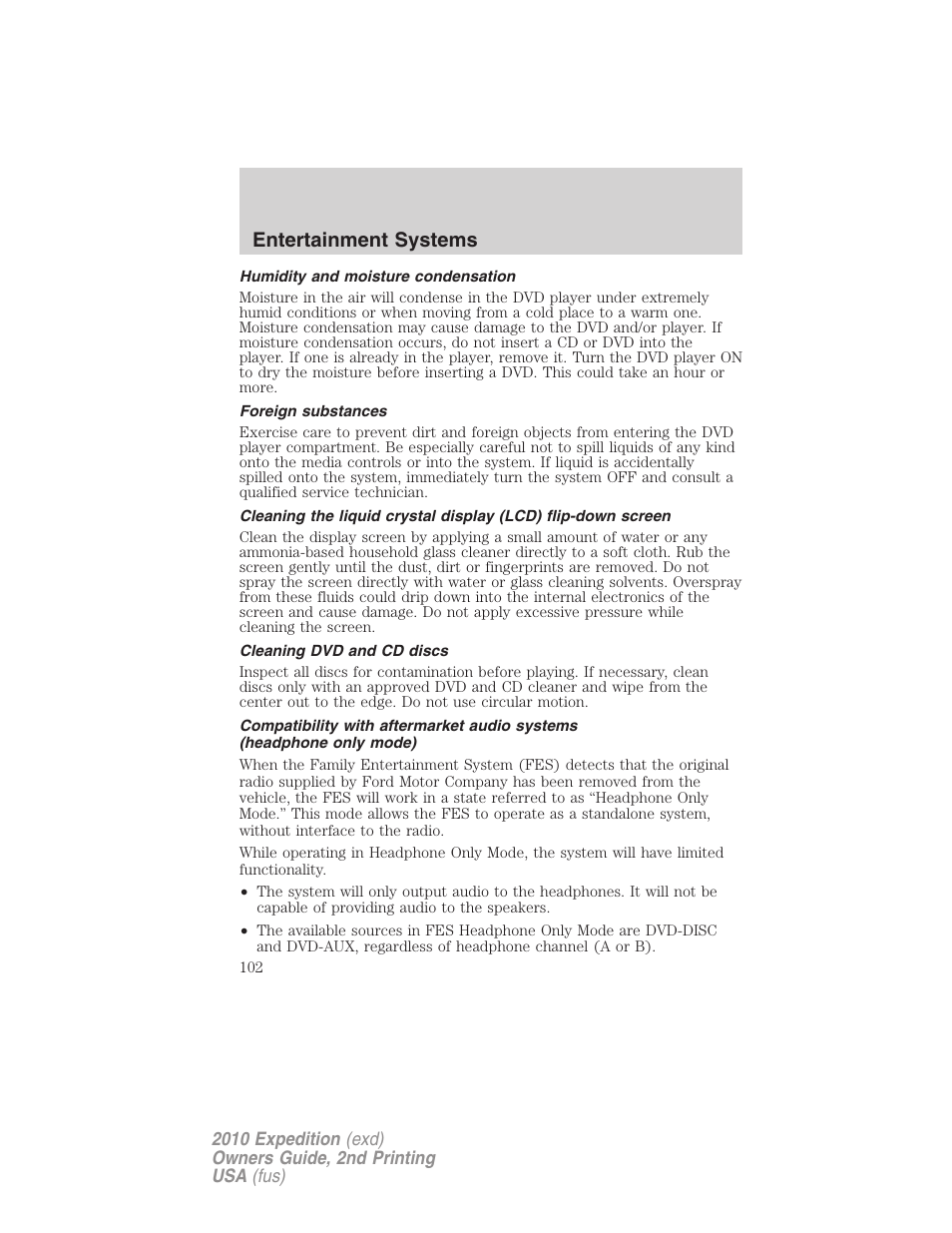Humidity and moisture condensation, Foreign substances, Cleaning dvd and cd discs | Entertainment systems | FORD 2010 Expedition v.2 User Manual | Page 102 / 424
