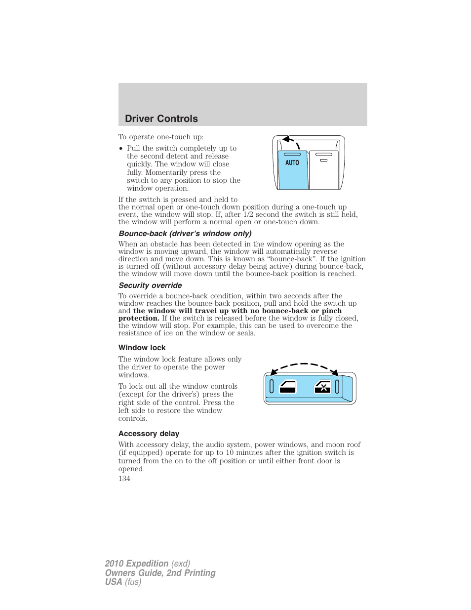 Bounce-back (driver’s window only), Security override, Window lock | Accessory delay, Driver controls | FORD 2010 Expedition v.2 User Manual | Page 134 / 424