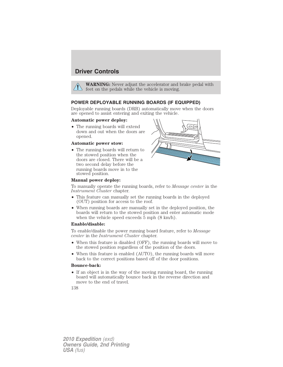 Power deployable running boards (if equipped), Driver controls | FORD 2010 Expedition v.2 User Manual | Page 138 / 424