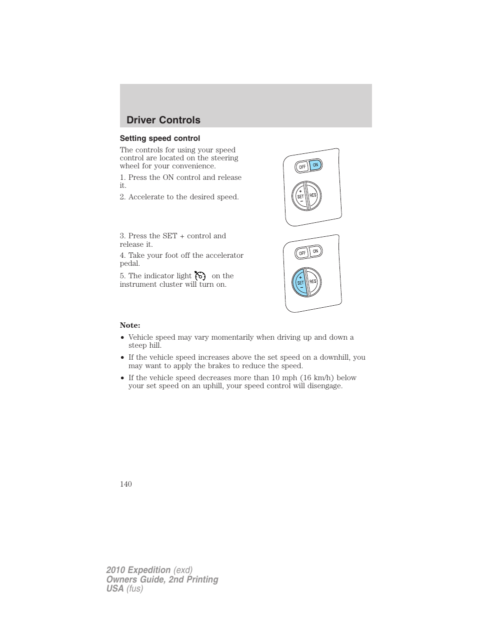 Setting speed control, Driver controls | FORD 2010 Expedition v.2 User Manual | Page 140 / 424