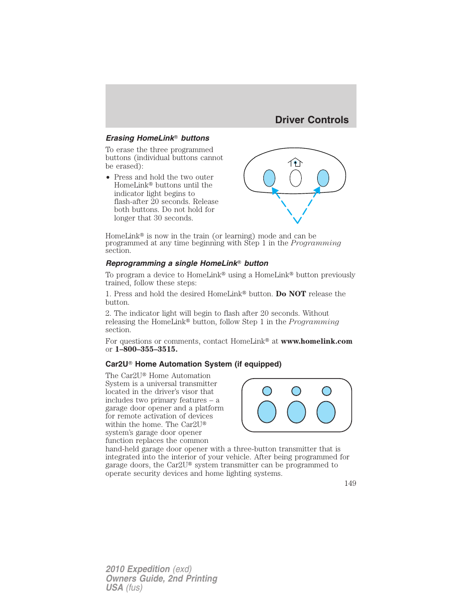 Erasing homelink buttons, Reprogramming a single homelink button, Car2u home automation system (if equipped) | Driver controls | FORD 2010 Expedition v.2 User Manual | Page 149 / 424