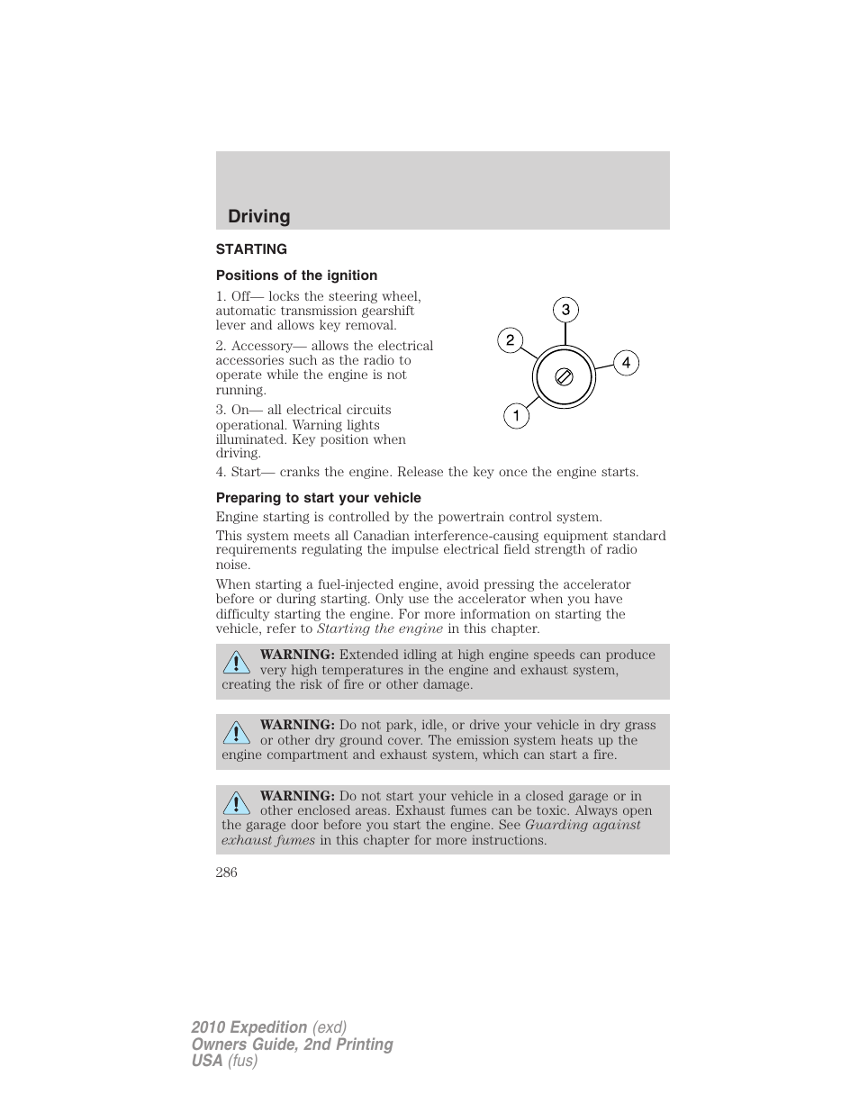 Driving, Starting, Positions of the ignition | Preparing to start your vehicle | FORD 2010 Expedition v.2 User Manual | Page 286 / 424
