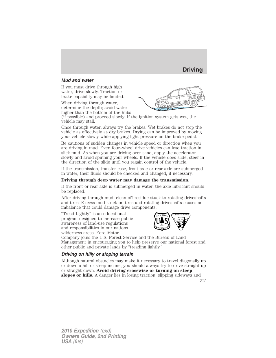 Mud and water, Driving on hilly or sloping terrain, Driving | FORD 2010 Expedition v.2 User Manual | Page 321 / 424