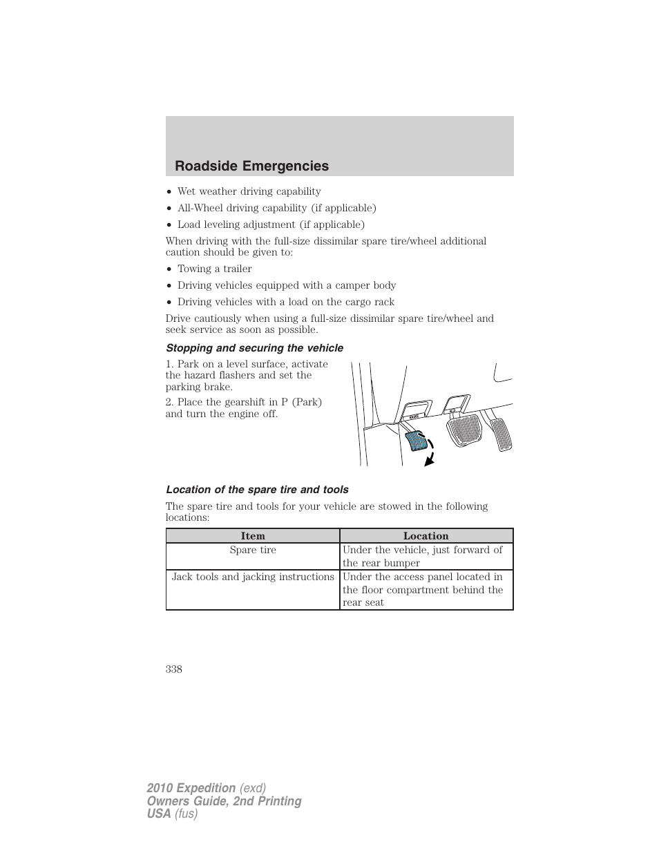 Stopping and securing the vehicle, Location of the spare tire and tools, Roadside emergencies | FORD 2010 Expedition v.2 User Manual | Page 338 / 424