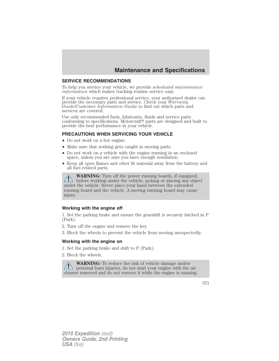 Maintenance and specifications, Service recommendations, Precautions when servicing your vehicle | Working with the engine off, Working with the engine on | FORD 2010 Expedition v.2 User Manual | Page 371 / 424