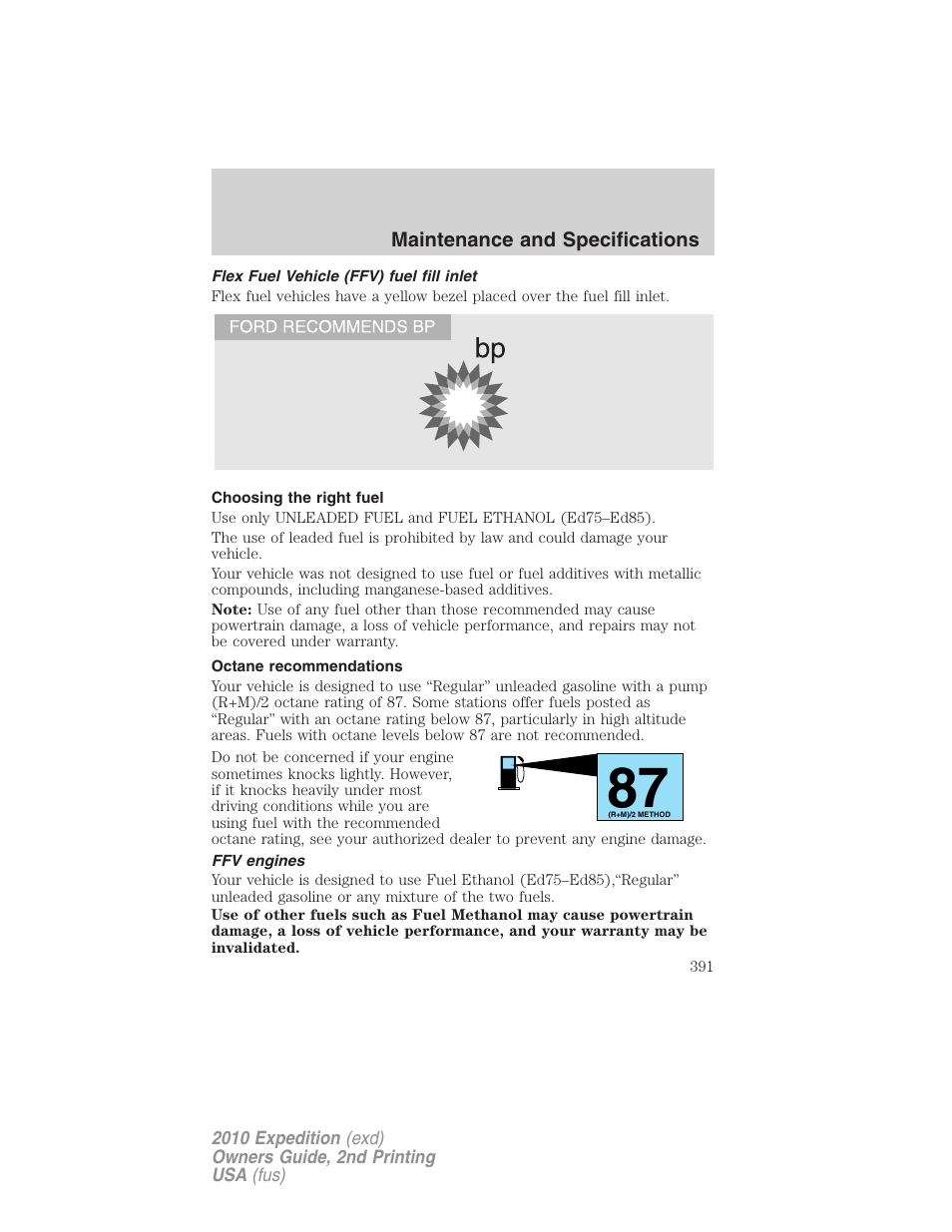 Flex fuel vehicle (ffv) fuel fill inlet, Choosing the right fuel, Octane recommendations | Ffv engines | FORD 2010 Expedition v.2 User Manual | Page 391 / 424