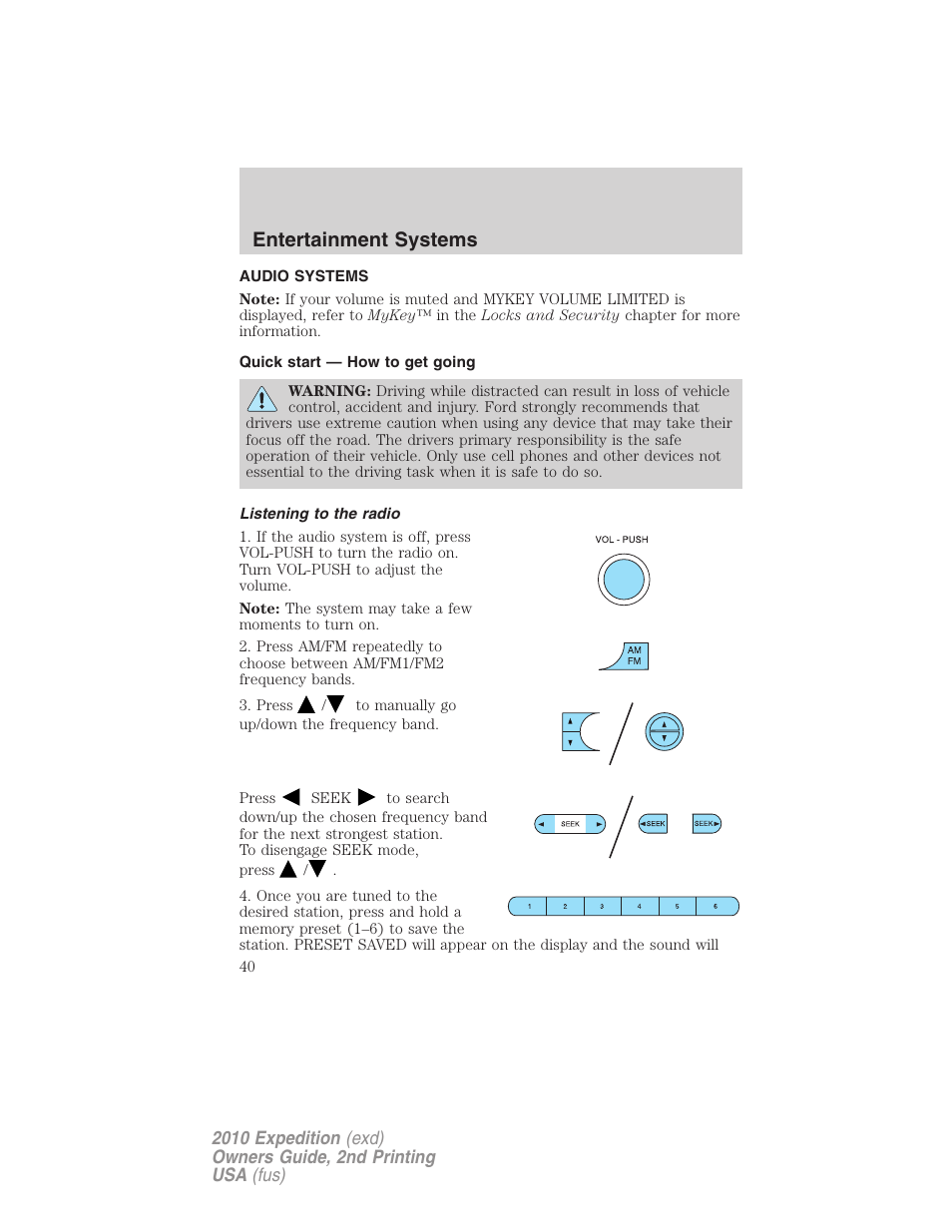 Entertainment systems, Audio systems, Quick start — how to get going | Listening to the radio, How to get going | FORD 2010 Expedition v.2 User Manual | Page 40 / 424