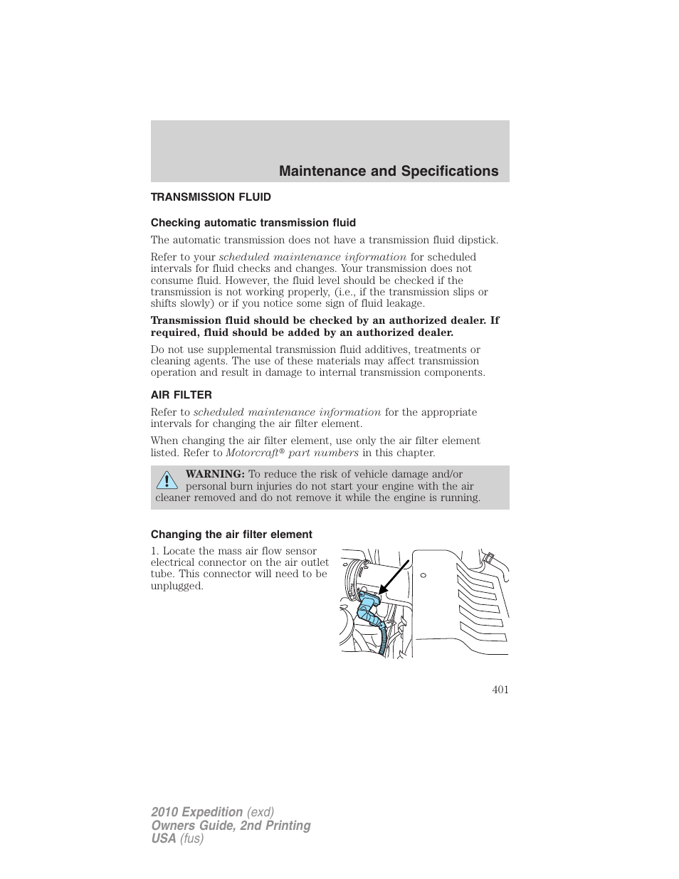Transmission fluid, Checking automatic transmission fluid, Air filter | Changing the air filter element, Air filter(s), Maintenance and specifications | FORD 2010 Expedition v.2 User Manual | Page 401 / 424