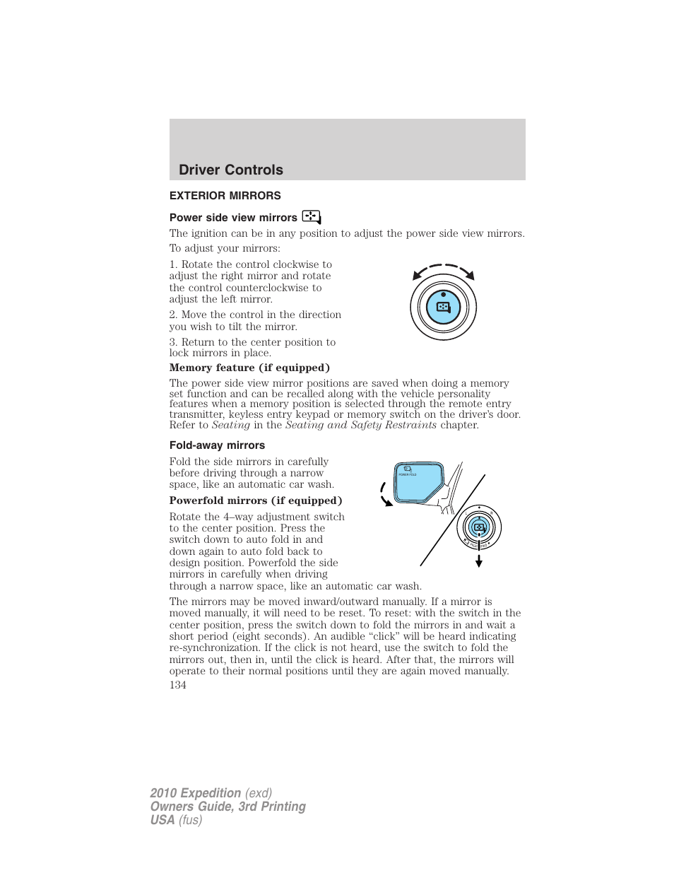 Exterior mirrors, Power side view mirrors, Fold-away mirrors | Driver controls | FORD 2010 Expedition v.3 User Manual | Page 134 / 422