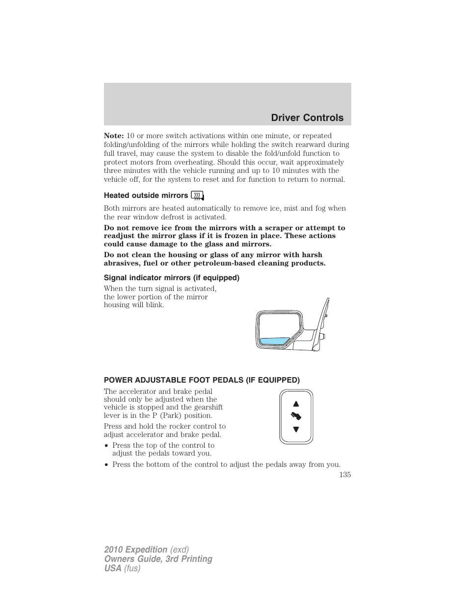 Heated outside mirrors, Signal indicator mirrors (if equipped), Power adjustable foot pedals (if equipped) | Driver controls | FORD 2010 Expedition v.3 User Manual | Page 135 / 422