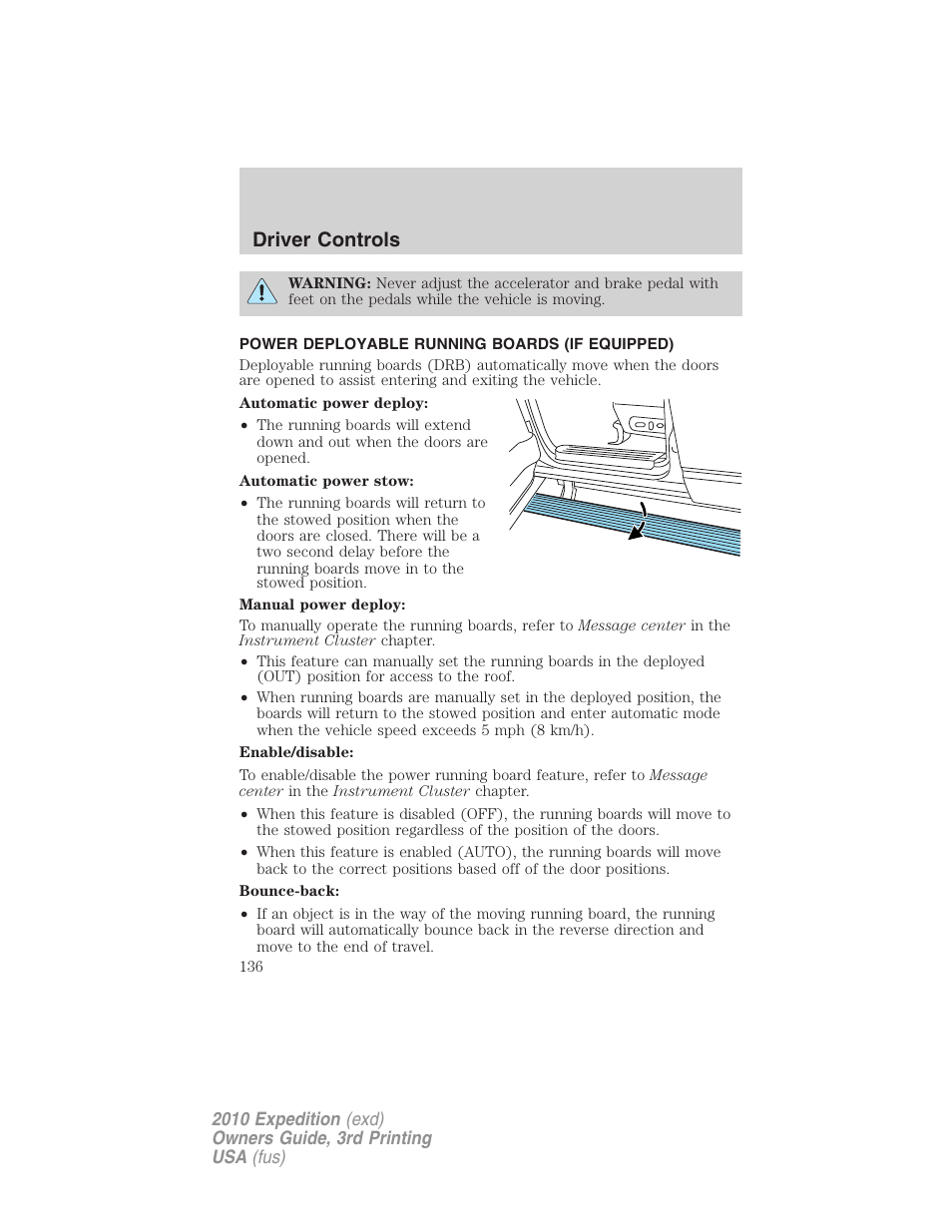 Power deployable running boards (if equipped), Driver controls | FORD 2010 Expedition v.3 User Manual | Page 136 / 422