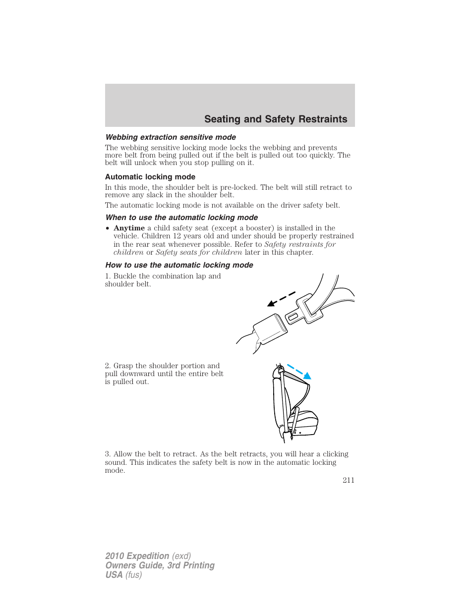 Webbing extraction sensitive mode, Automatic locking mode, When to use the automatic locking mode | How to use the automatic locking mode, Seating and safety restraints | FORD 2010 Expedition v.3 User Manual | Page 211 / 422