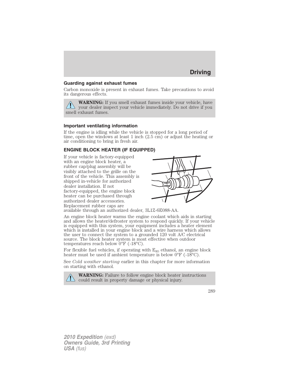 Guarding against exhaust fumes, Important ventilating information, Engine block heater (if equipped) | Driving | FORD 2010 Expedition v.3 User Manual | Page 289 / 422