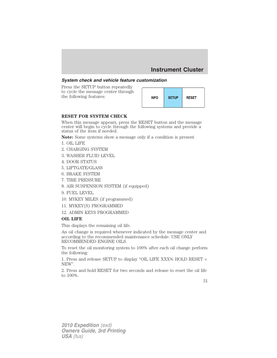 System check and vehicle feature customization, Instrument cluster | FORD 2010 Expedition v.3 User Manual | Page 31 / 422