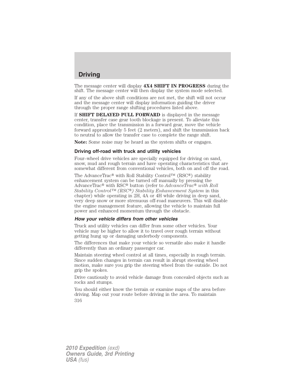 Driving off-road with truck and utility vehicles, How your vehicle differs from other vehicles, Driving | FORD 2010 Expedition v.3 User Manual | Page 316 / 422