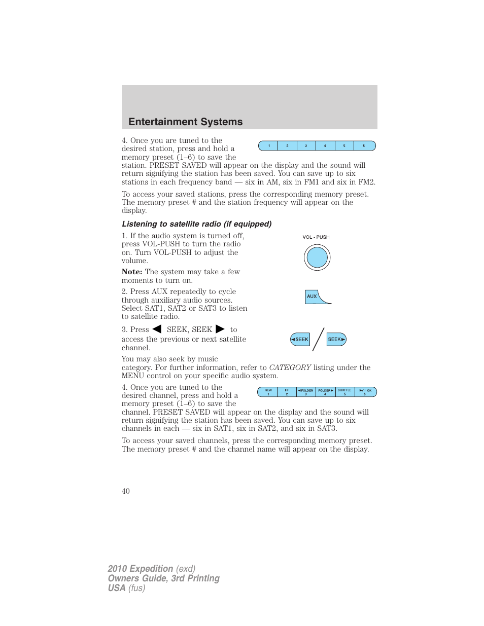 Listening to satellite radio (if equipped), Entertainment systems | FORD 2010 Expedition v.3 User Manual | Page 40 / 422