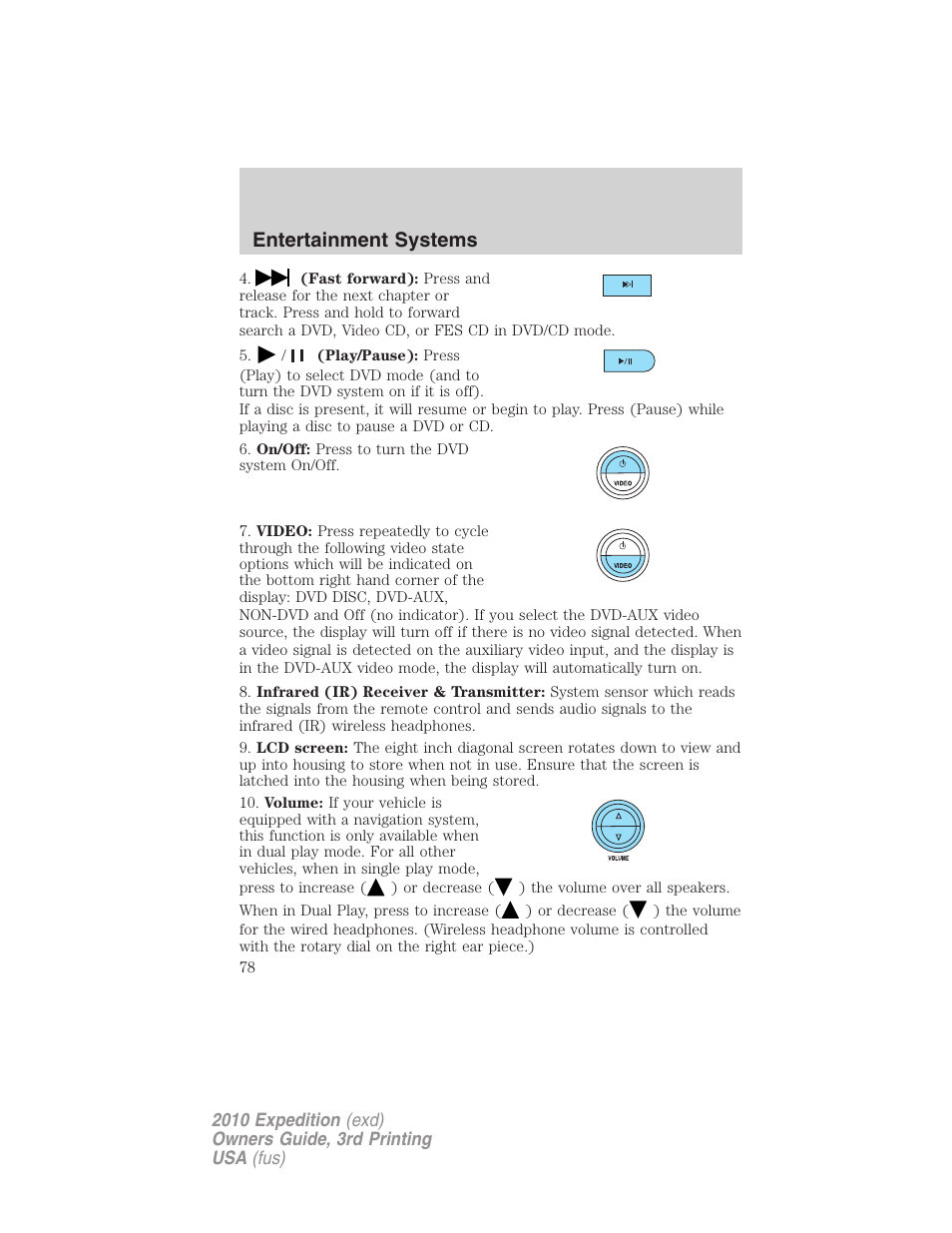 Entertainment systems | FORD 2010 Expedition v.3 User Manual | Page 78 / 422