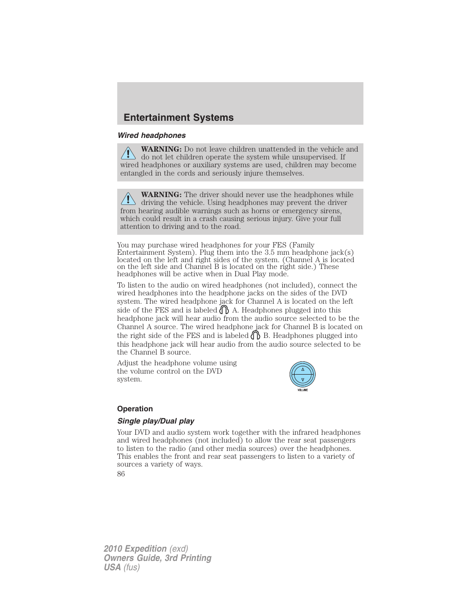 Wired headphones, Operation, Single play/dual play | Entertainment systems | FORD 2010 Expedition v.3 User Manual | Page 86 / 422