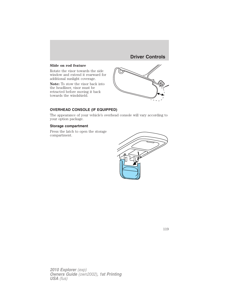 Overhead console (if equipped), Storage compartment, Driver controls | FORD 2010 Explorer v.1 User Manual | Page 119 / 404