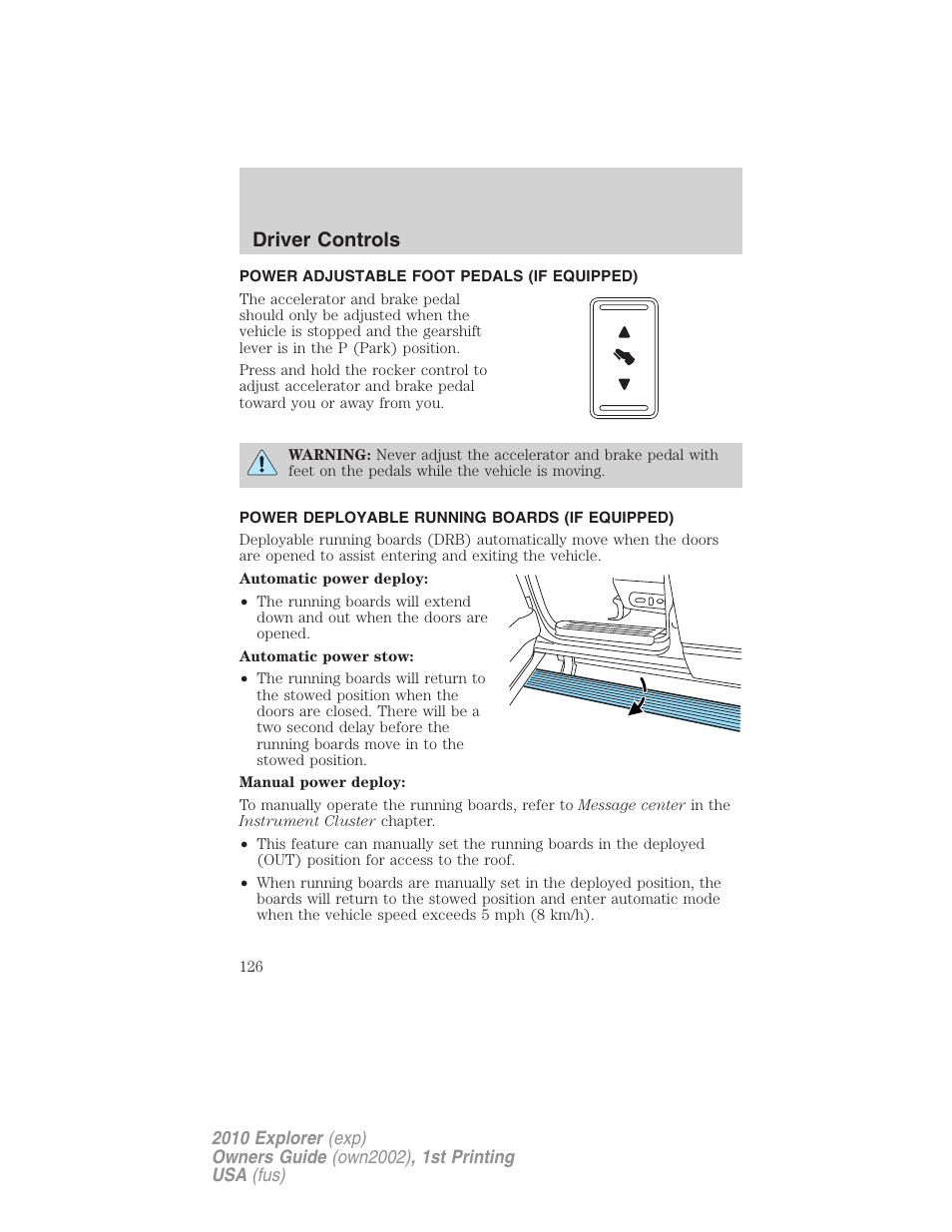 Power adjustable foot pedals (if equipped), Power deployable running boards (if equipped), Driver controls | FORD 2010 Explorer v.1 User Manual | Page 126 / 404