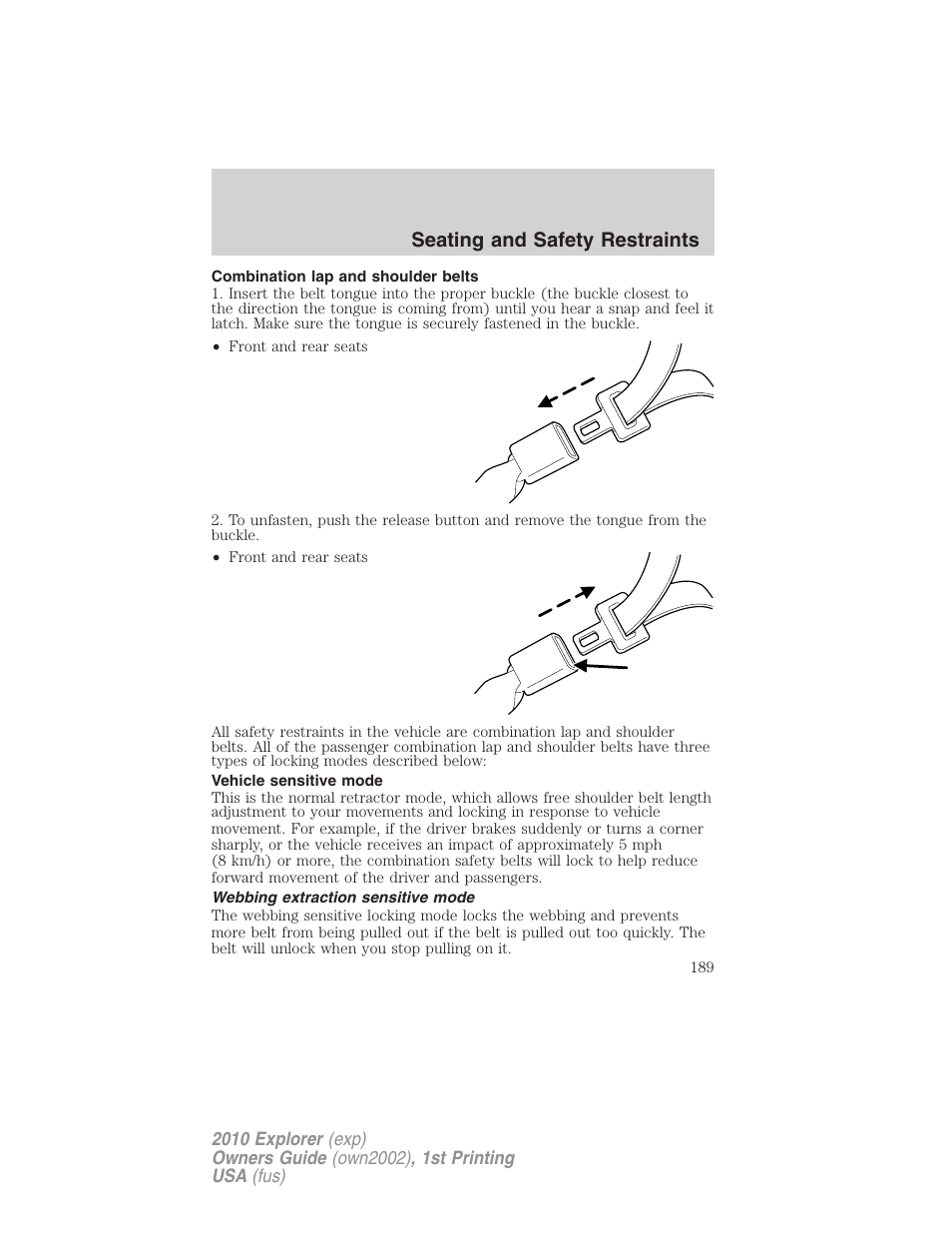 Combination lap and shoulder belts, Vehicle sensitive mode, Webbing extraction sensitive mode | Seating and safety restraints | FORD 2010 Explorer v.1 User Manual | Page 189 / 404