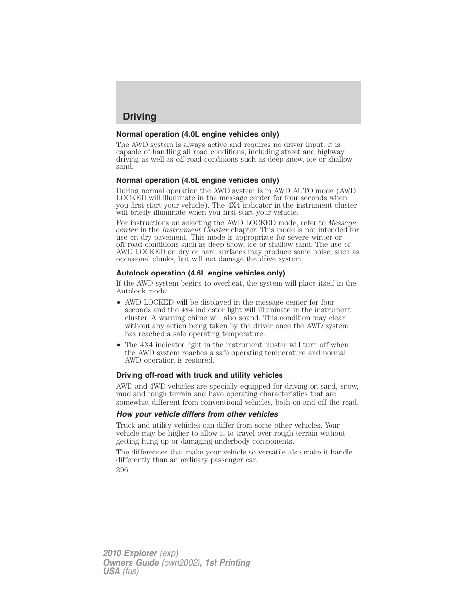 Normal operation (4.0l engine vehicles only), Normal operation (4.6l engine vehicles only), Autolock operation (4.6l engine vehicles only) | Driving off-road with truck and utility vehicles, How your vehicle differs from other vehicles, Driving | FORD 2010 Explorer v.1 User Manual | Page 296 / 404