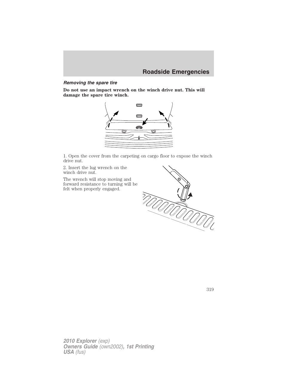 Removing the spare tire, Roadside emergencies | FORD 2010 Explorer v.1 User Manual | Page 319 / 404