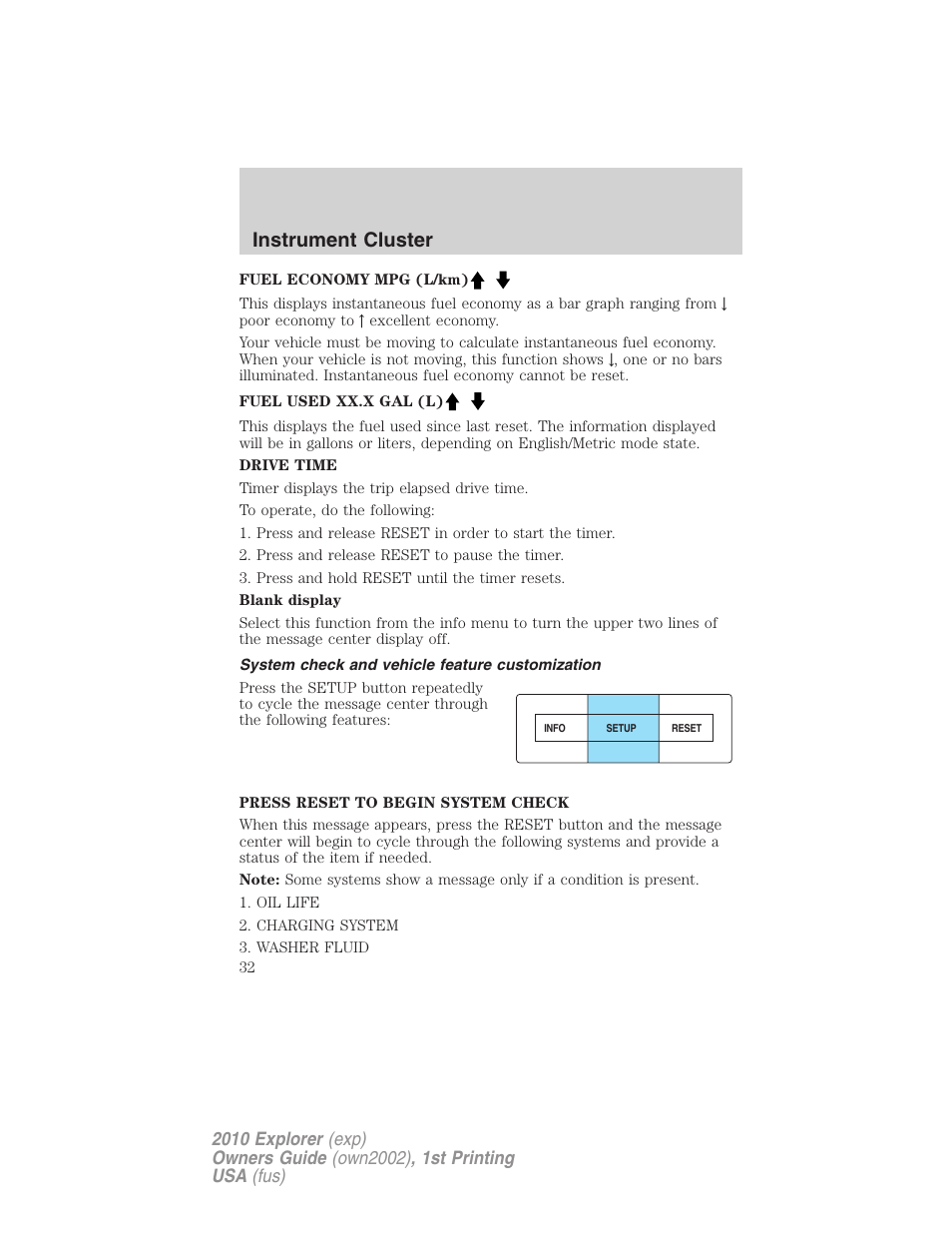 System check and vehicle feature customization, Instrument cluster | FORD 2010 Explorer v.1 User Manual | Page 32 / 404