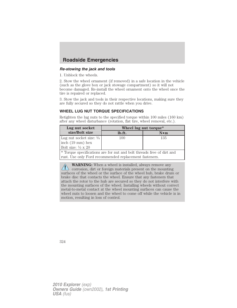 Re-stowing the jack and tools, Wheel lug nut torque specifications, Wheel lug nut torque | Roadside emergencies | FORD 2010 Explorer v.1 User Manual | Page 324 / 404