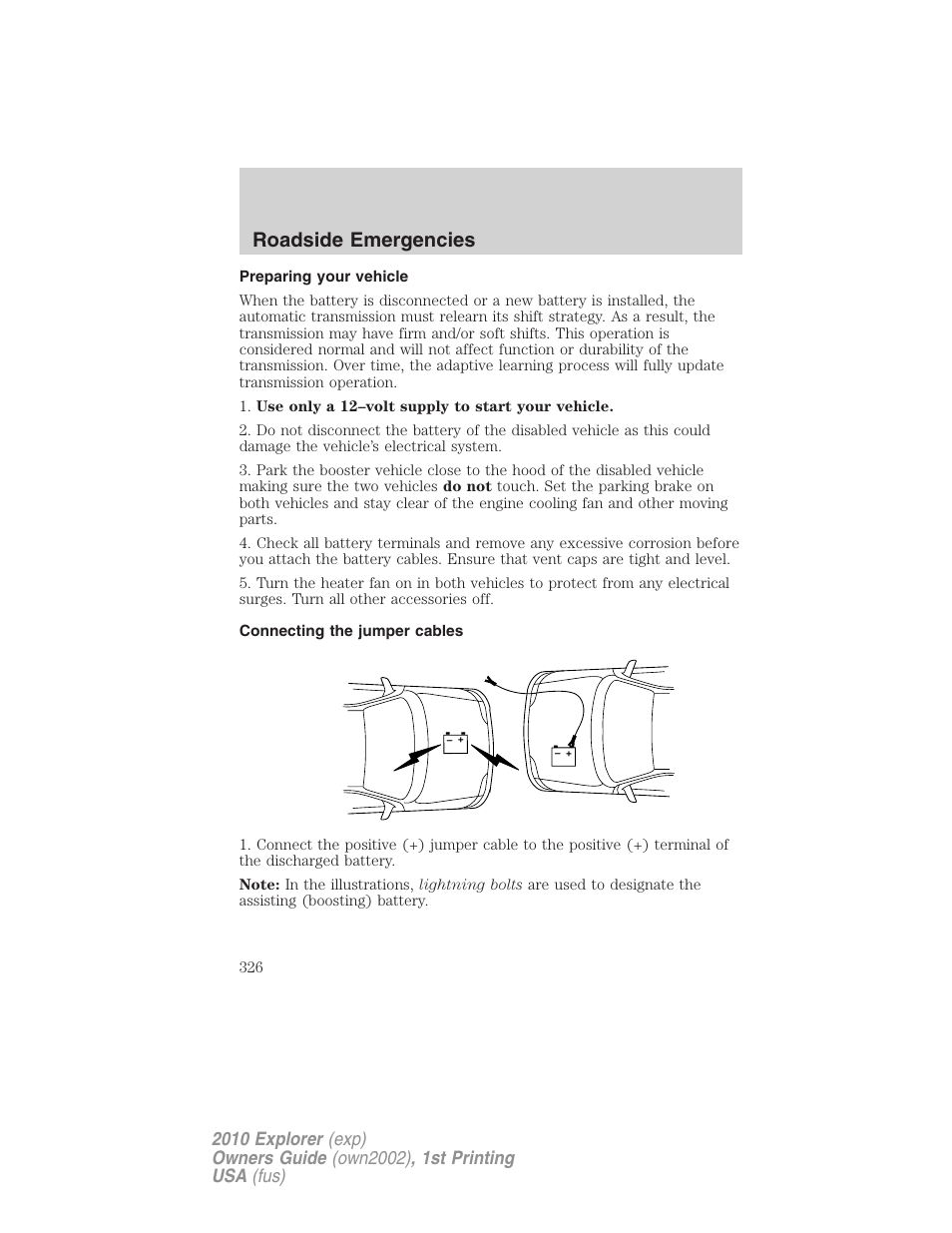 Preparing your vehicle, Connecting the jumper cables, Roadside emergencies | FORD 2010 Explorer v.1 User Manual | Page 326 / 404