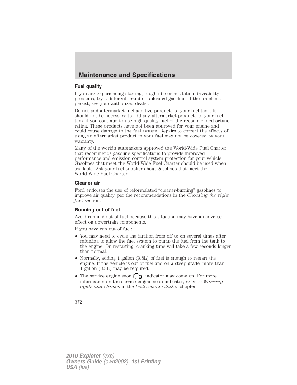 Fuel quality, Cleaner air, Running out of fuel | Maintenance and specifications | FORD 2010 Explorer v.1 User Manual | Page 372 / 404