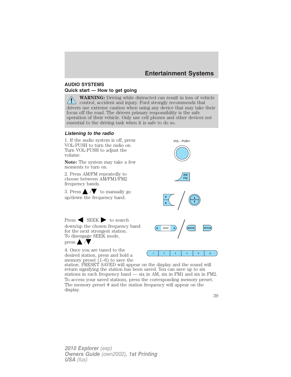 Entertainment systems, Audio systems, Quick start — how to get going | Listening to the radio, How to get going | FORD 2010 Explorer v.1 User Manual | Page 39 / 404